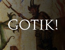 Grusel, Glaube und Genie – Gotik!